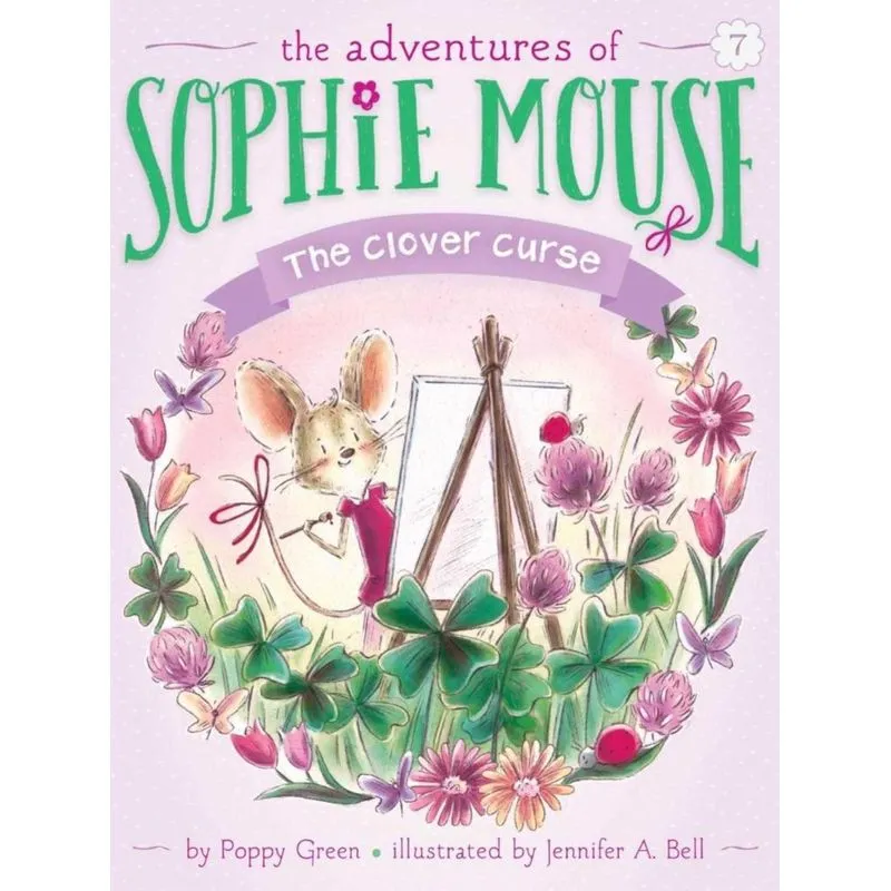 The Clover Curse - The Adventures Of Sophie Mouse 7