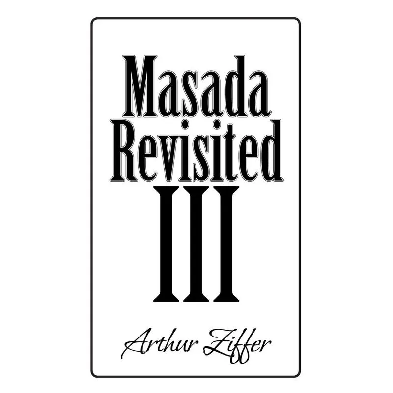 Masada Revisited III
