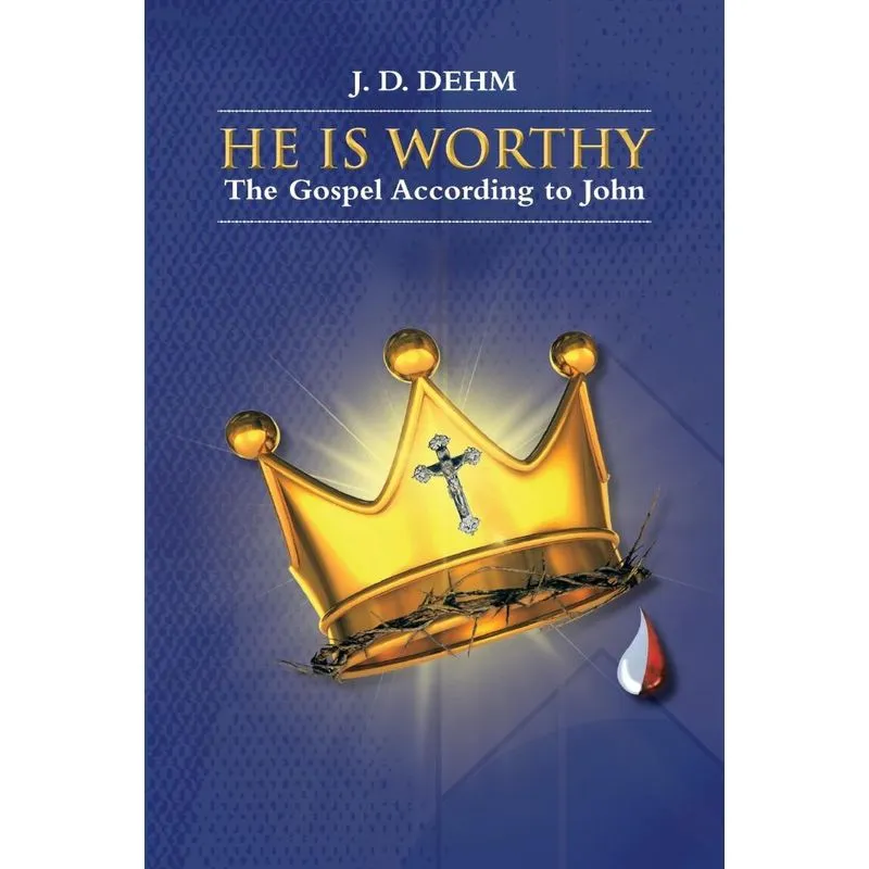 He Is Worthy