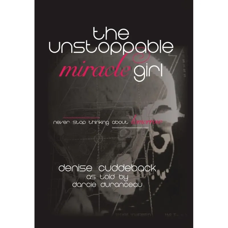 The Unstoppable Miracle Girl