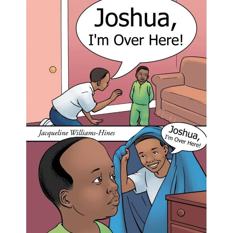 Joshua, Im Over Here!