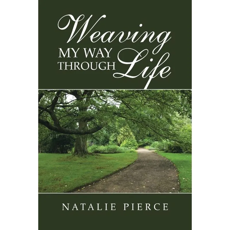 Weaving My Way Through Life