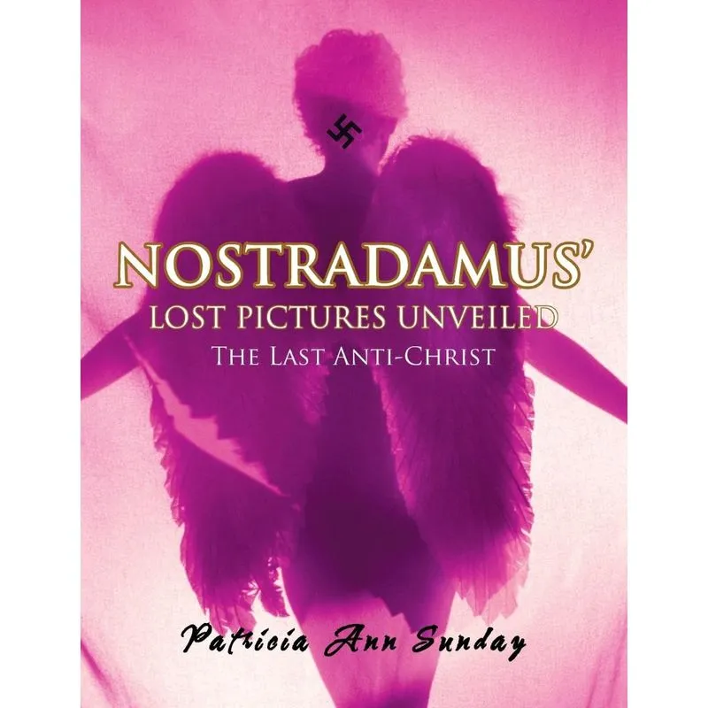 Nostradamus Lost Pictures Unveiled