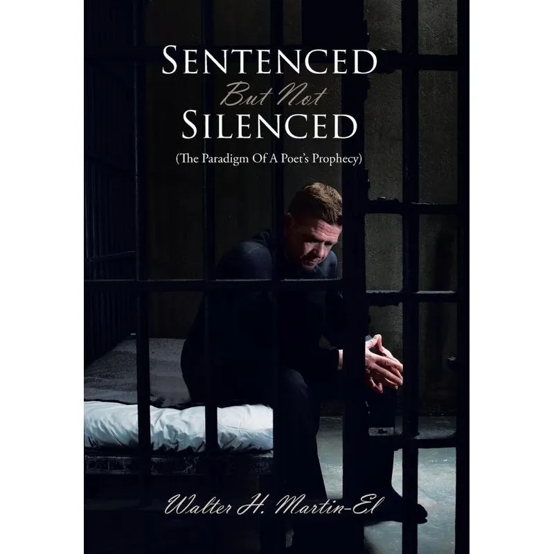 Sentenced But Not Silenced