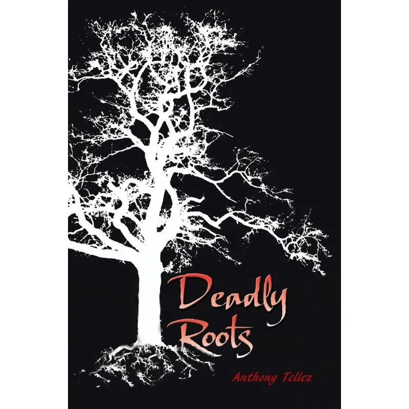 Deadly Roots