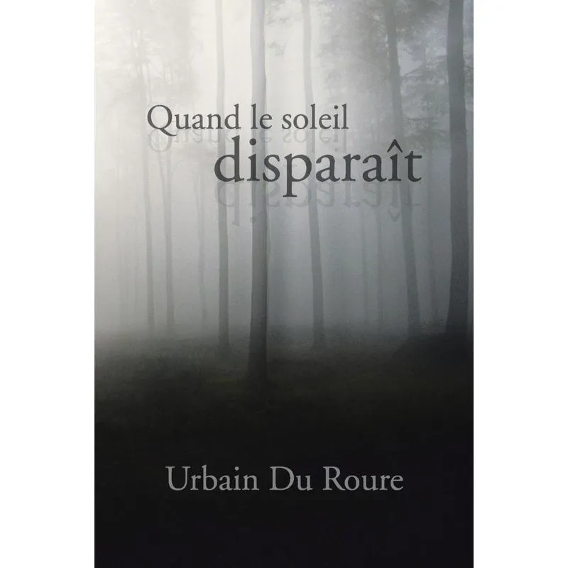 Quand Le Soleil Disparait