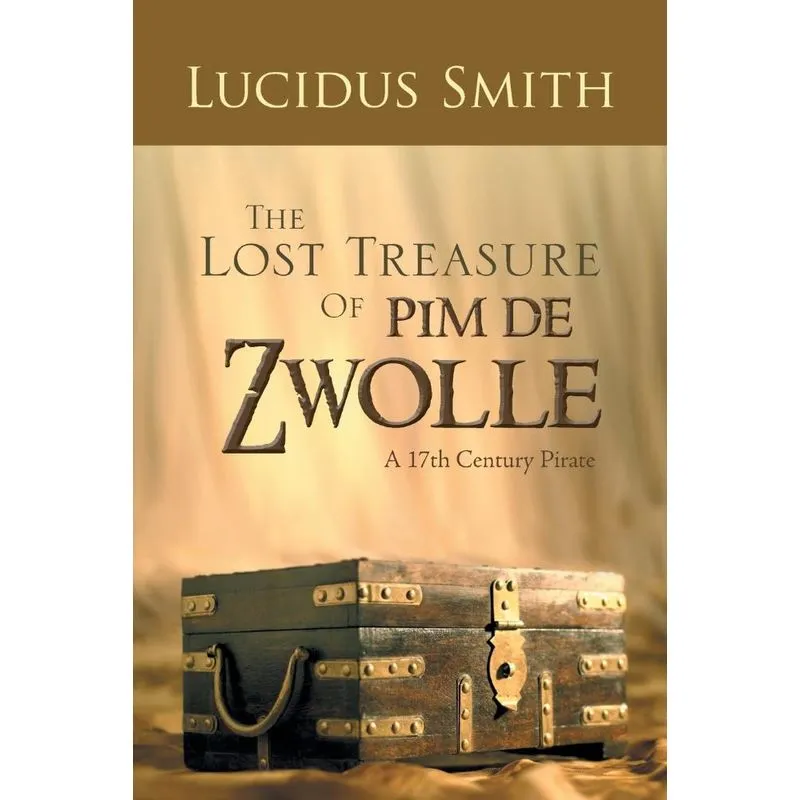 The Lost Treasure of Pim de Zwolle
