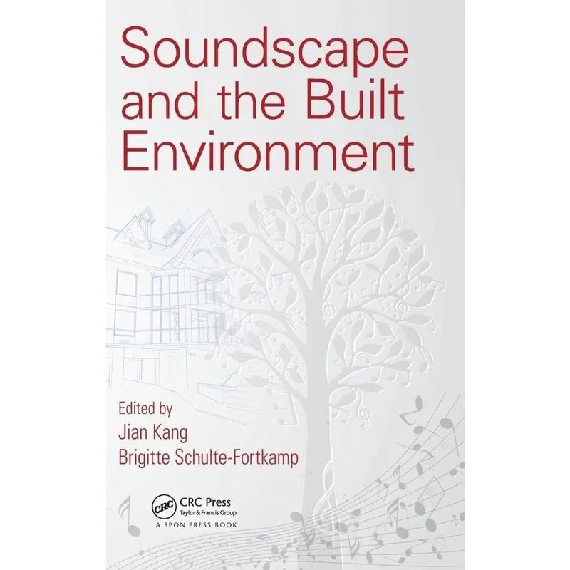 Soundscape and the Built Environment