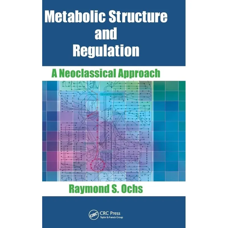 Metabolic Structure and Regulation