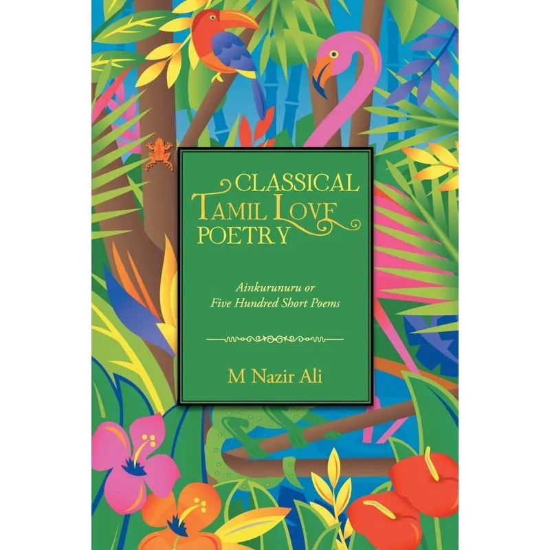 Classical Tamil Love Poetry