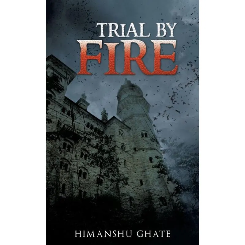 Trial by Fire