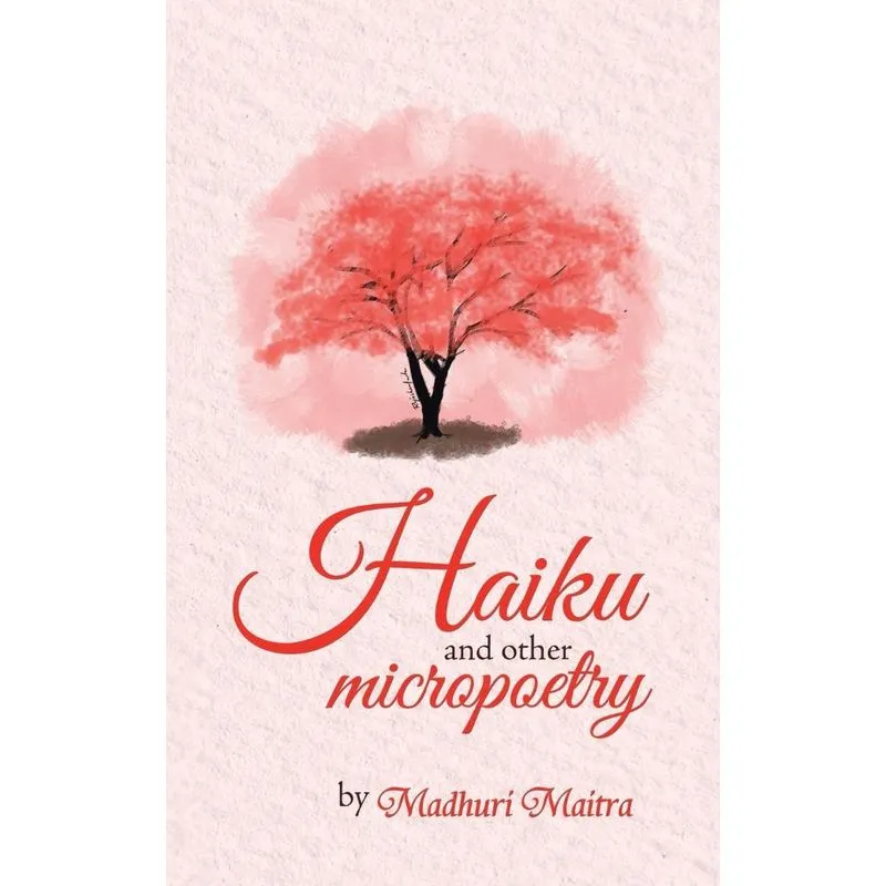 Haiku and Other Micropoetry
