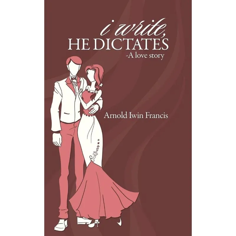 I Write, He Dictates-A Love Story