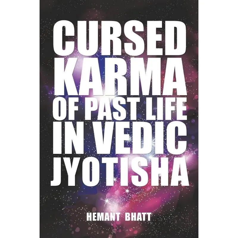 Cursed Karma of Past Life in Vedic Jyotisha