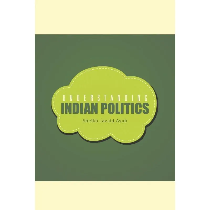 Understanding Indian Politics