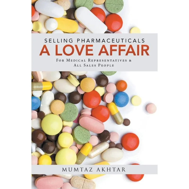 Selling Pharmaceuticals-A Love Affair