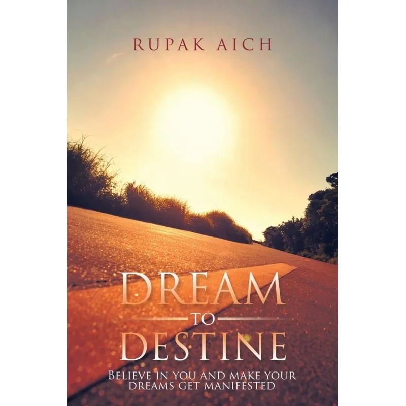 Dream to Destine