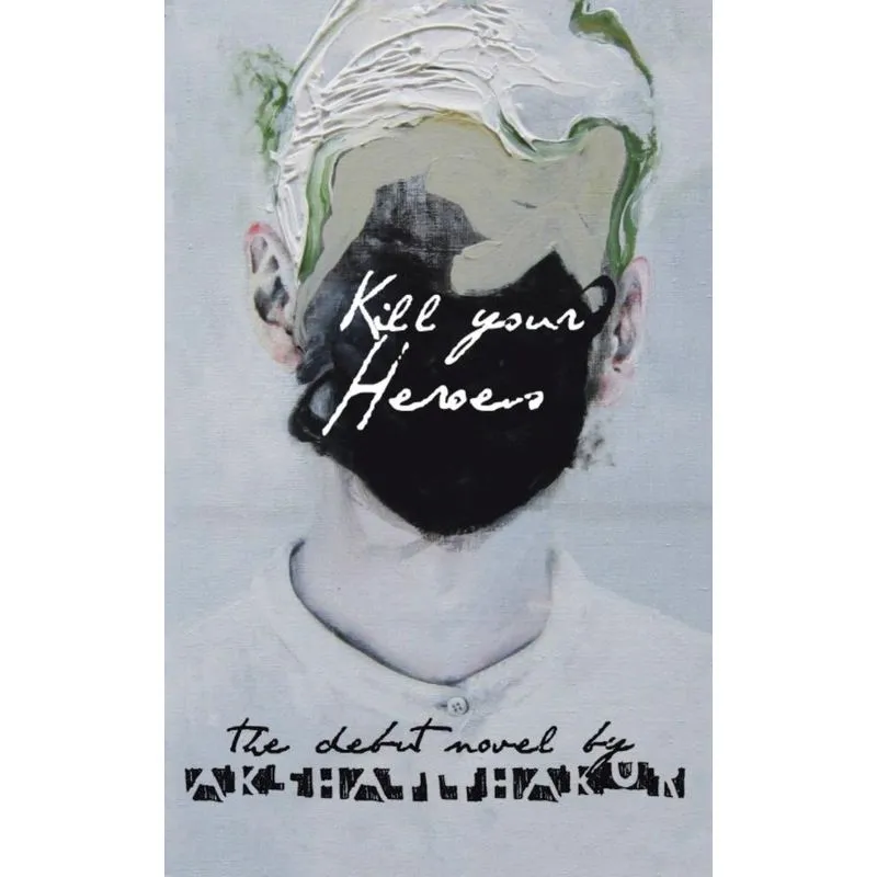 Kill Your Heroes