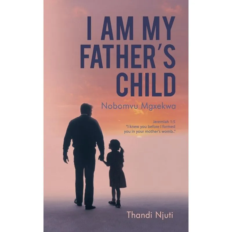 I Am My Fathers Child