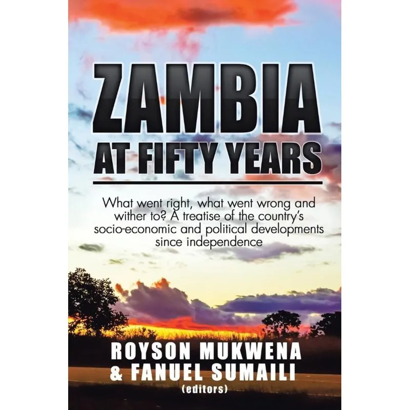 ZAMBIA AT FIFTY YEARS