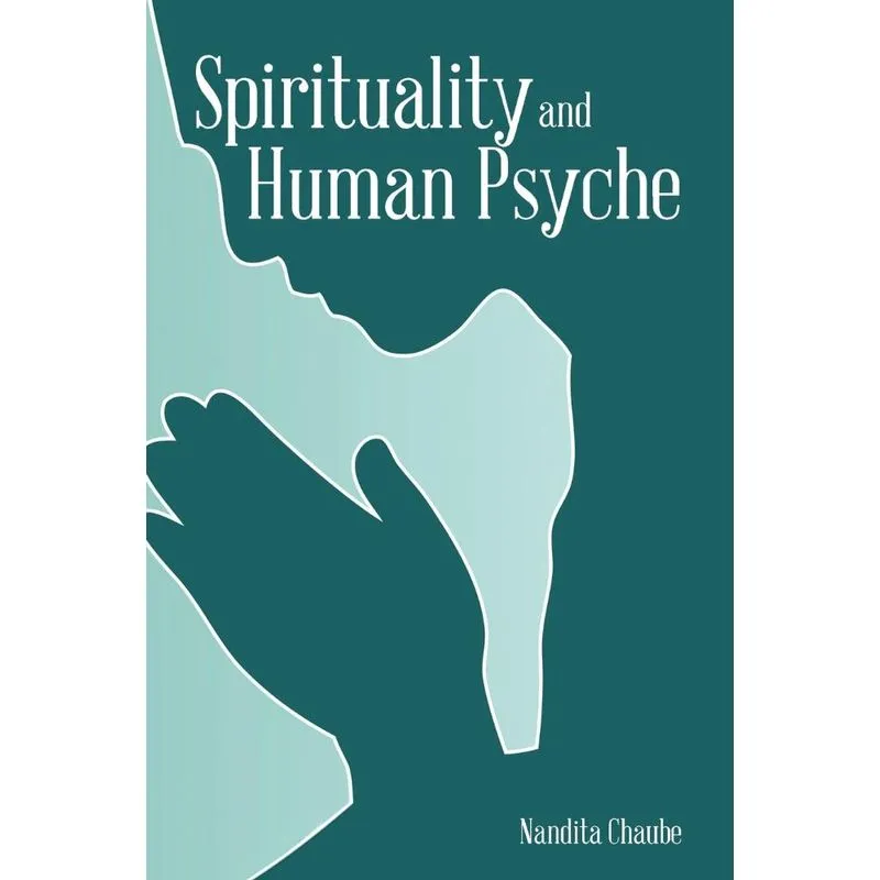 Spirituality And Human Psyche