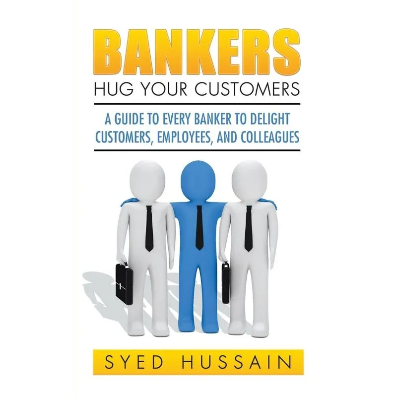 Bankers, Hug Your Customers