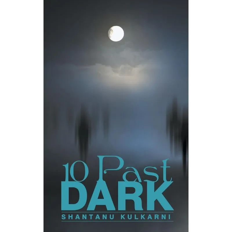 10 Past Dark