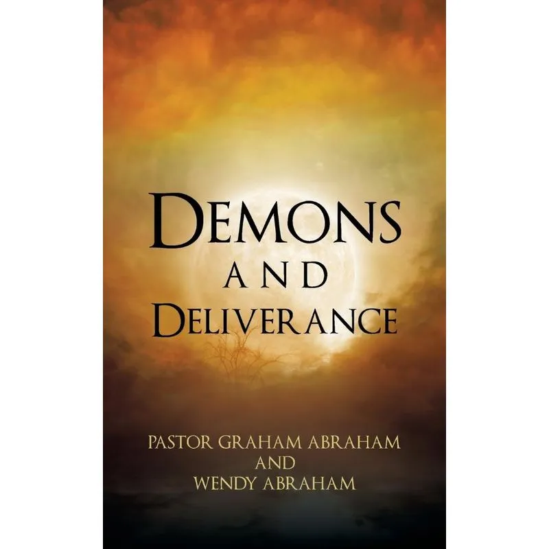 Demons and Deliverance