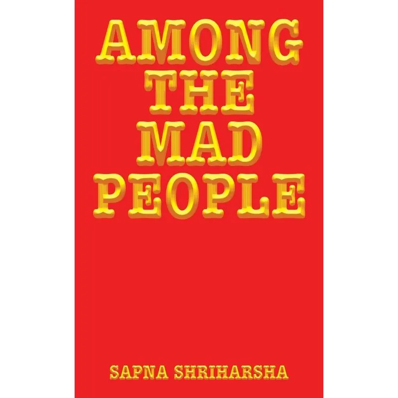 Among the Mad People