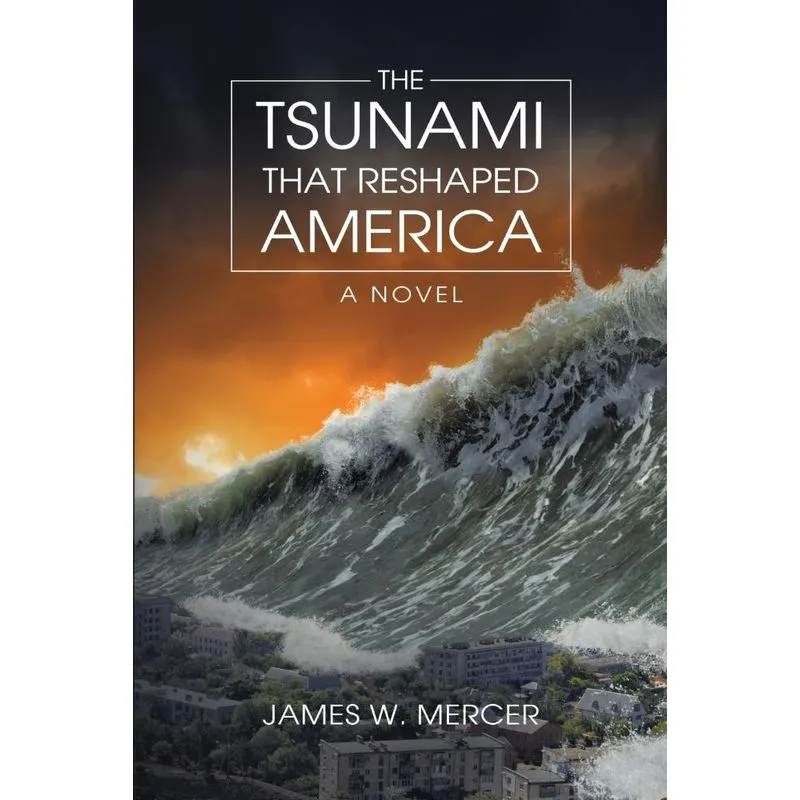 The Tsunami That Reshaped America