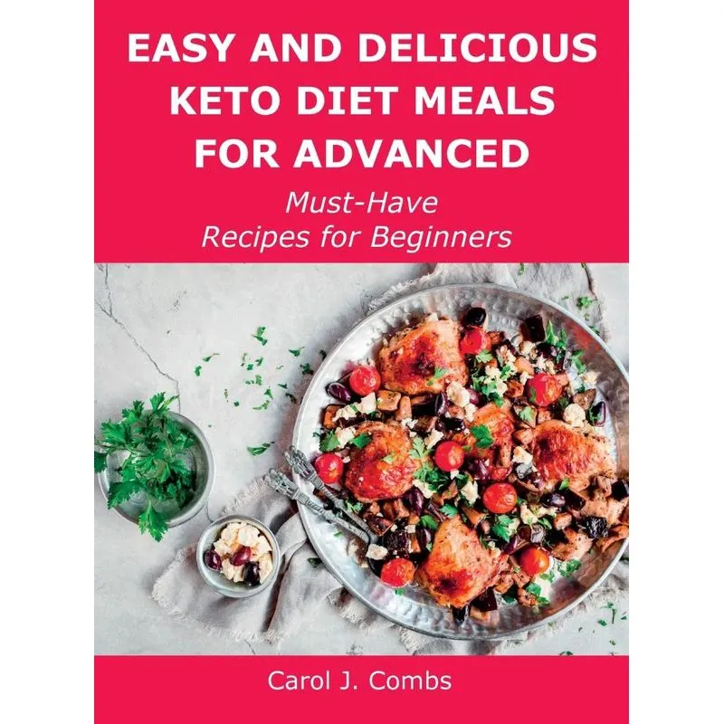 Easy and Delicious Keto Diet Meals for Advanced