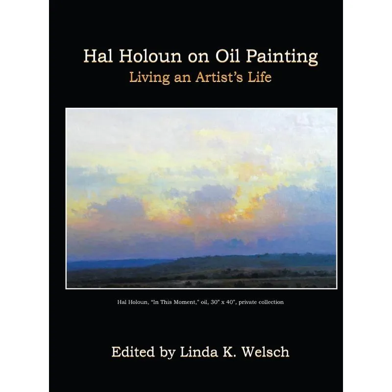 Hal Holoun on Oil Painting