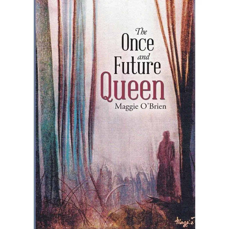 The Once and Future Queen