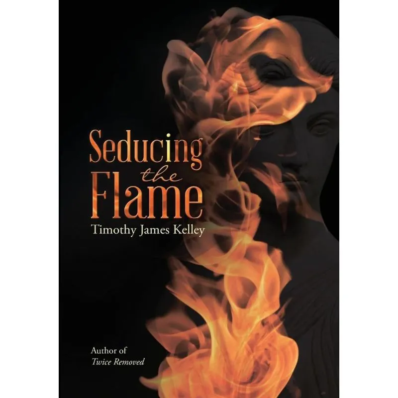 Seducing the Flame