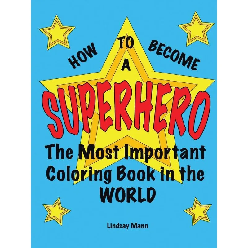 How to Become a Superhero