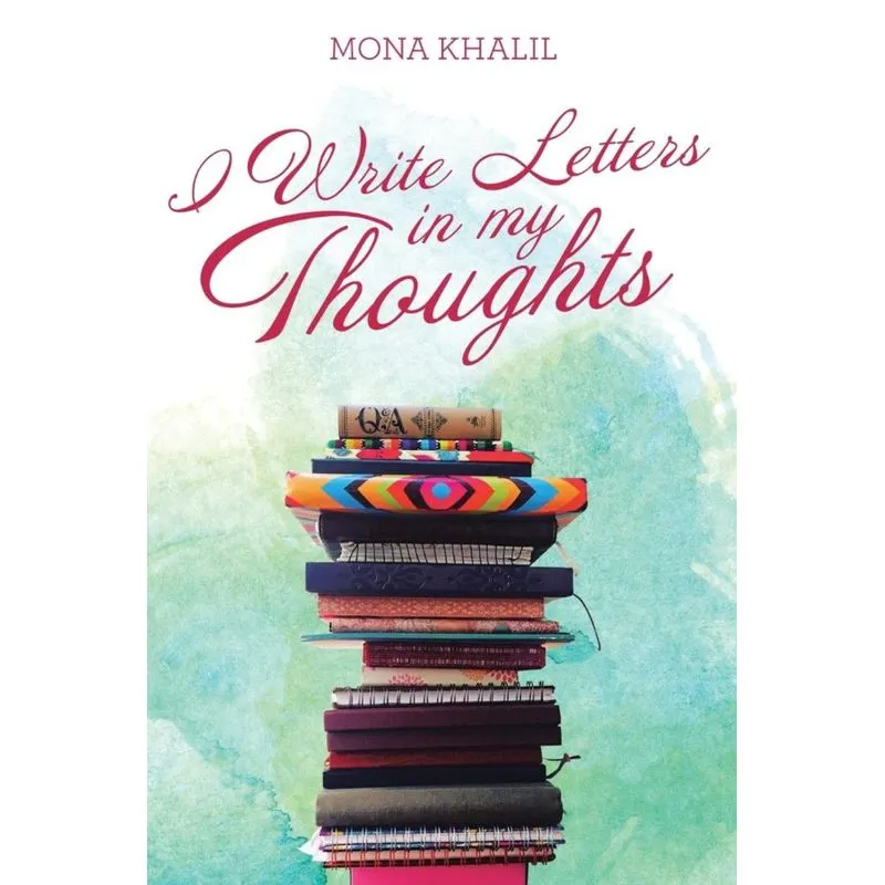 I Write Letters in my Thoughts