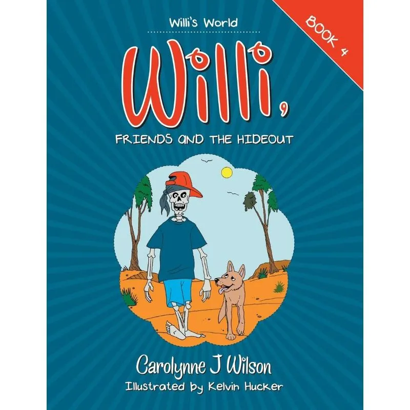 Willi, Friends and the Hideout
