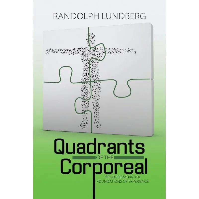 Quadrants of the Corporeal