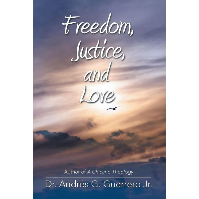 Freedom, Justice, and Love