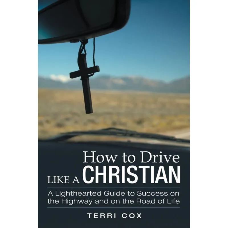 How to Drive Like a Christian