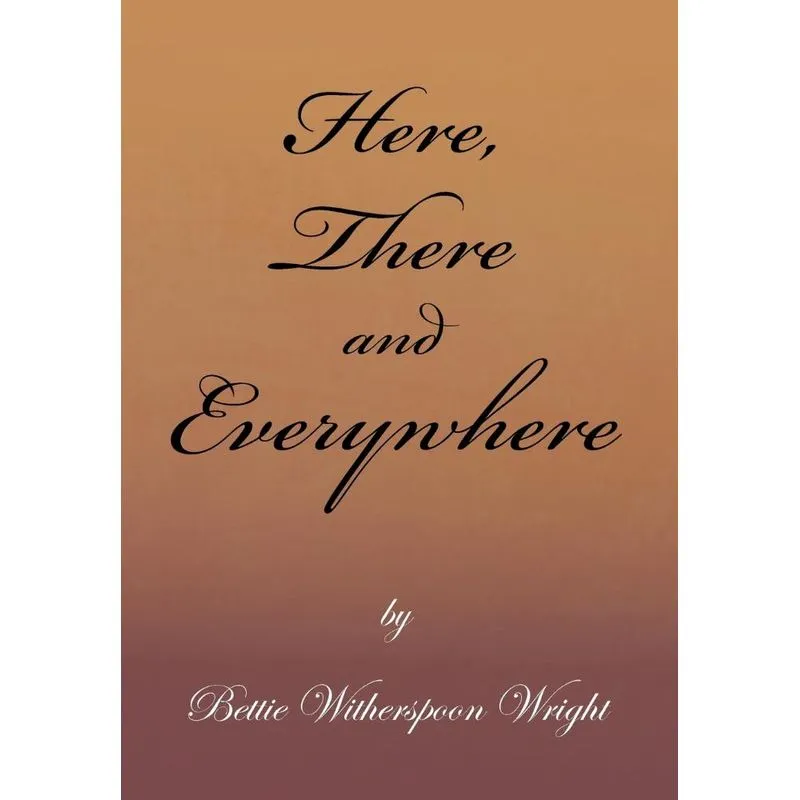 Here, There and Everywhere