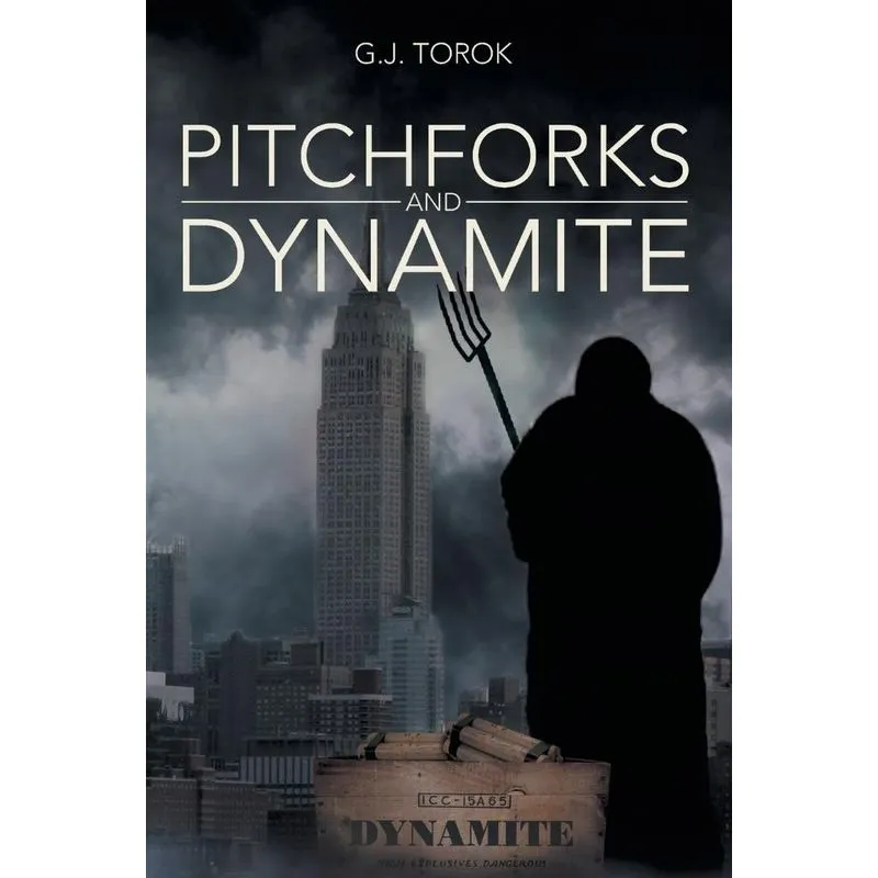 Pitchforks and Dynamite