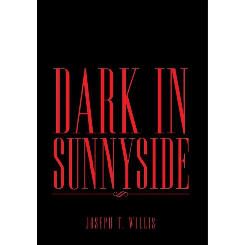 Dark in Sunnyside