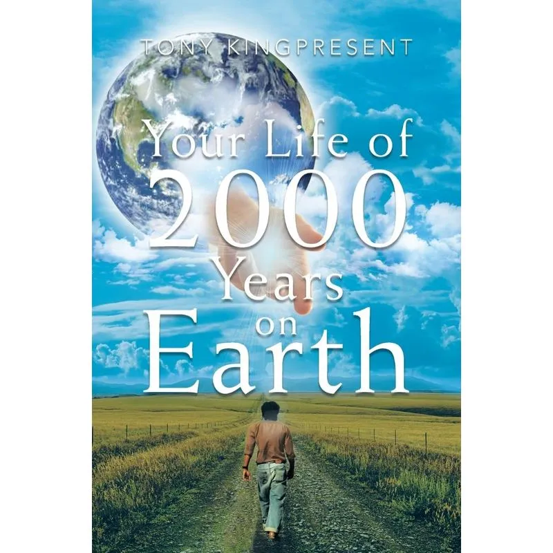Your Life of 2000 Years on Earth