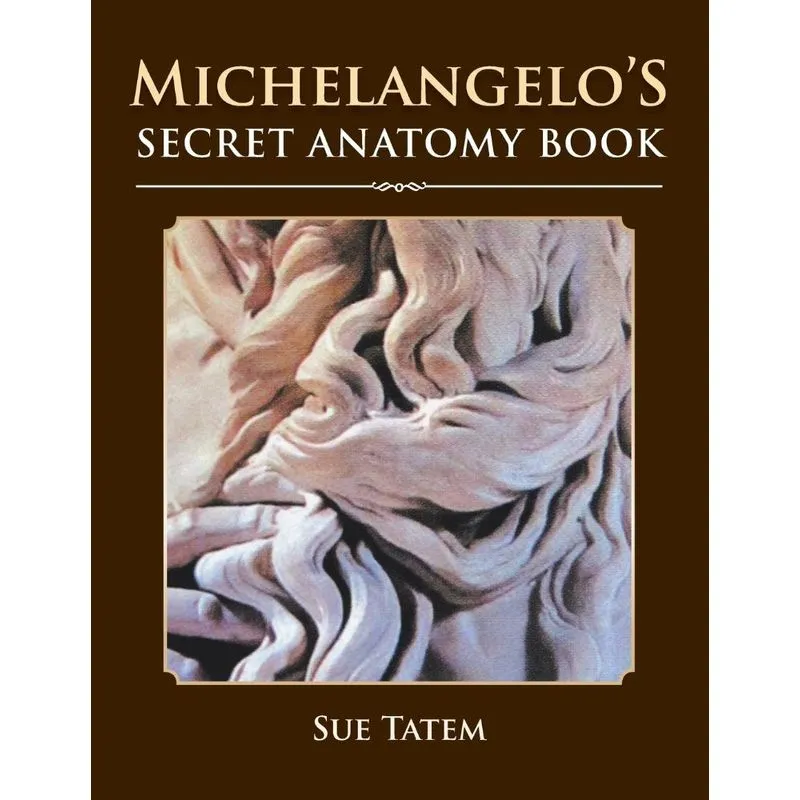 Michelangelos Secret Anatomy Book