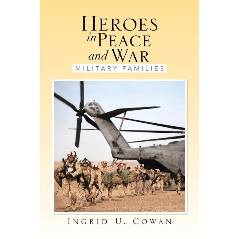 Heroes in Peace and War