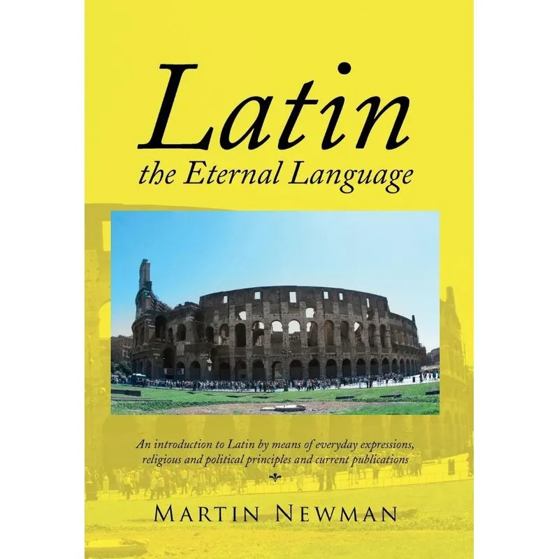 Latin - The Eternal Language