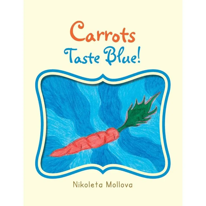 Carrots Taste Blue!