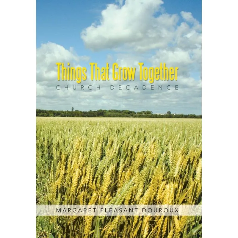 Things That Grow Together