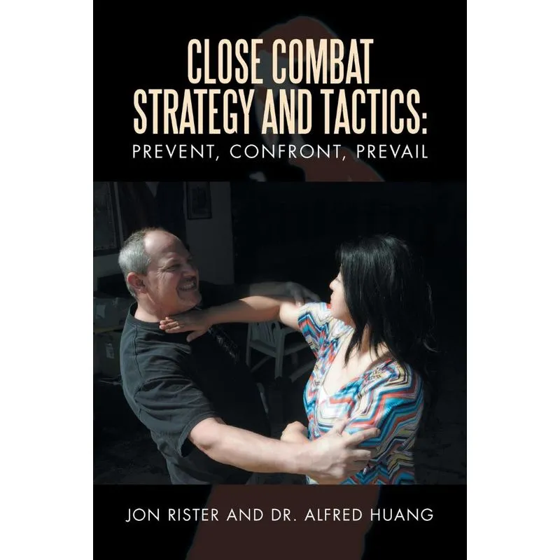 Close Combat Strategy and Tactics
